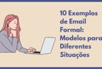 10 Exemplos de Email Formal 10 Exemplos de Email Formal