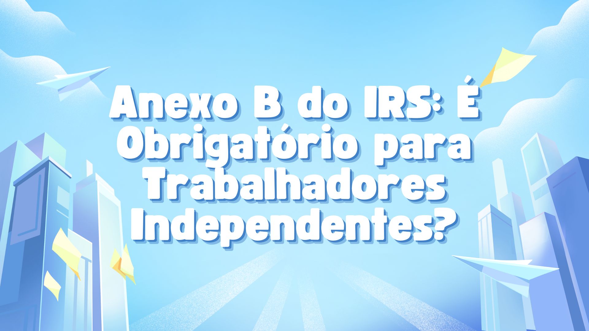 Anexo B do IRS Anexo B do IRS
