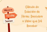Cálculo do Subsídio de Férias Cálculo do Subsídio de Férias