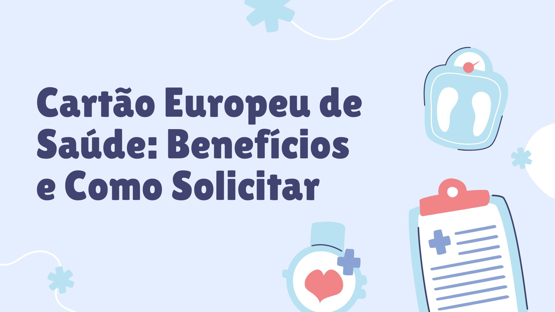 Cartão Europeu de Saúde Cartão Europeu de Saúde