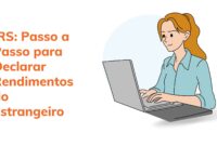 Declarar Rendimentos do Estrangeiro Declarar Rendimentos do Estrangeiro