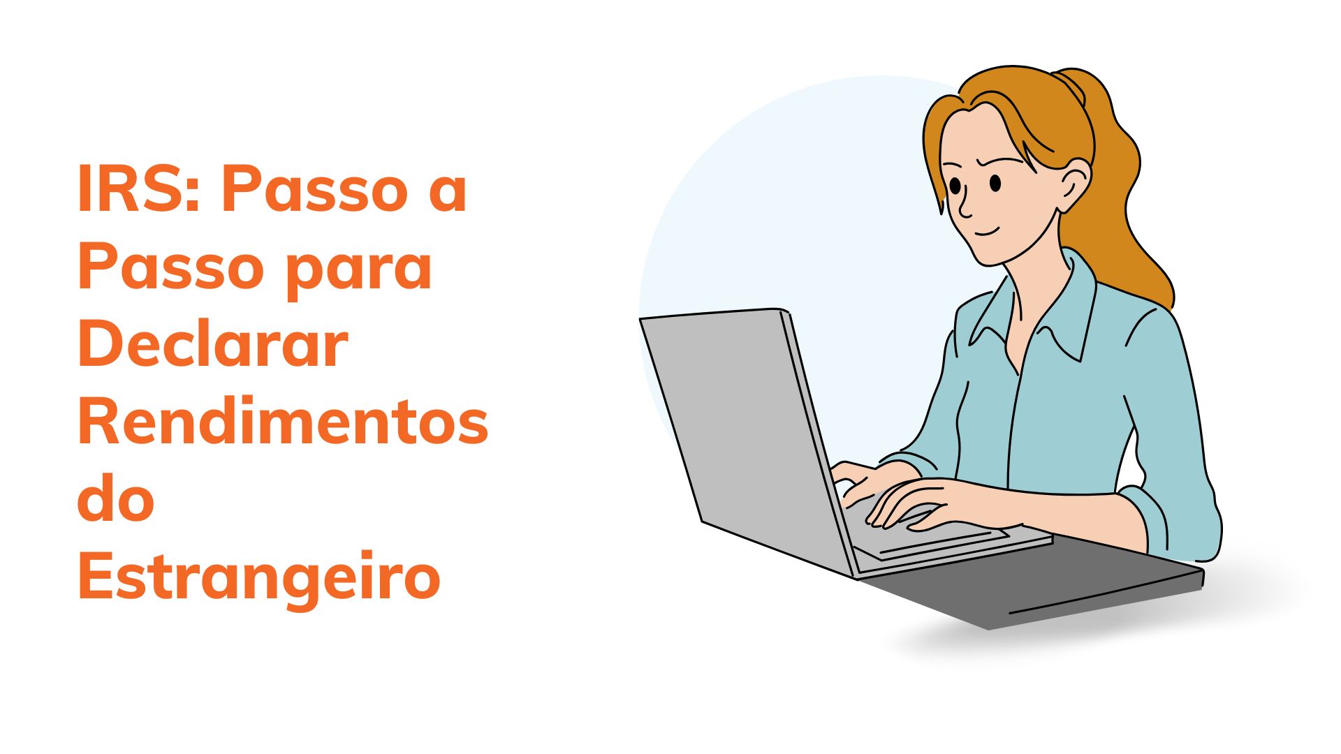 Declarar Rendimentos do Estrangeiro Declarar Rendimentos do Estrangeiro