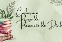 Conheça os Prazos de Prescrição de Dívidas Conheça os Prazos de Prescrição de Dívidas