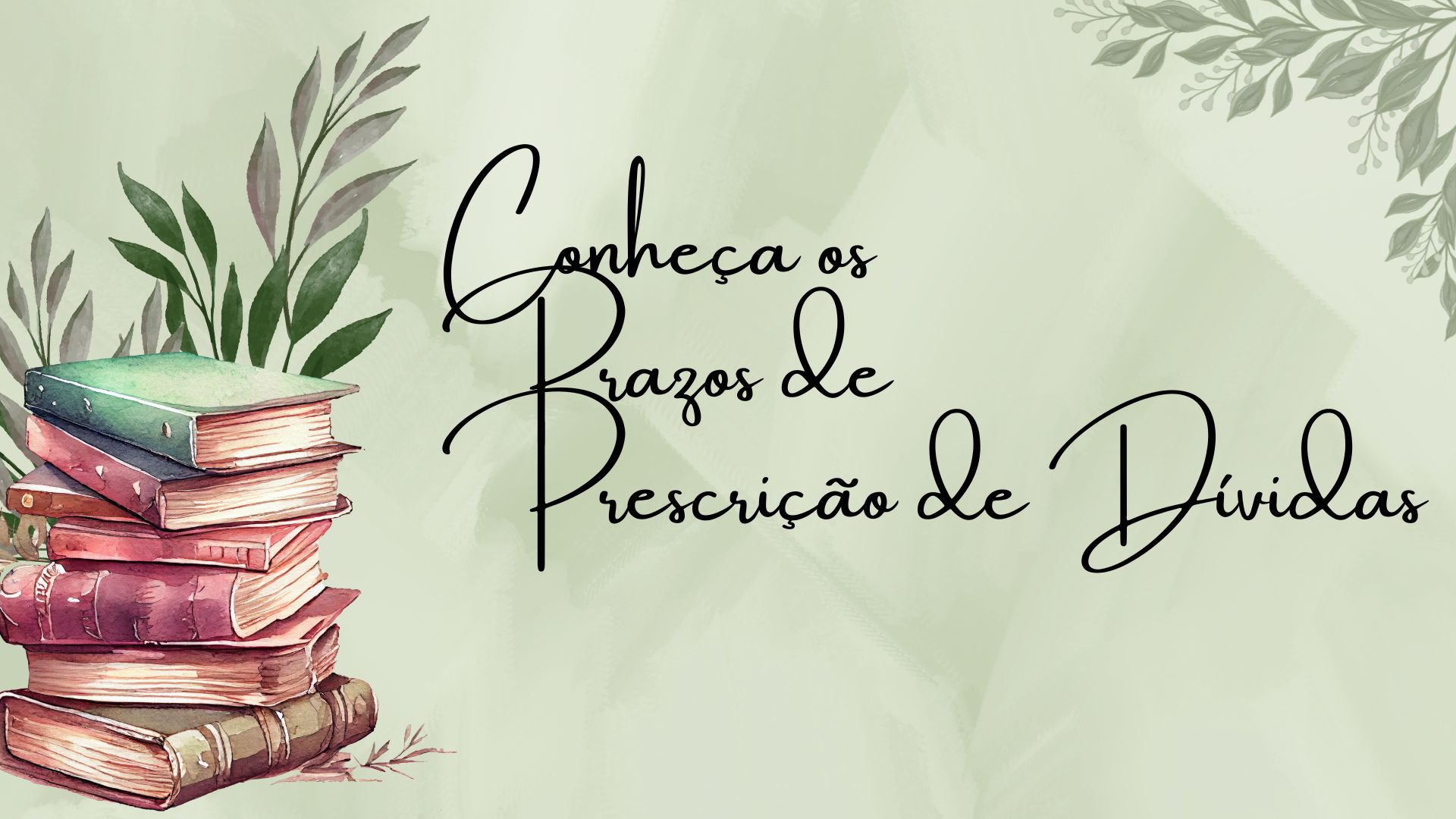 Conheça os Prazos de Prescrição de Dívidas Conheça os Prazos de Prescrição de Dívidas