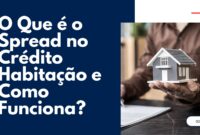 Spread no Crédito Habitação Spread no Crédito Habitação